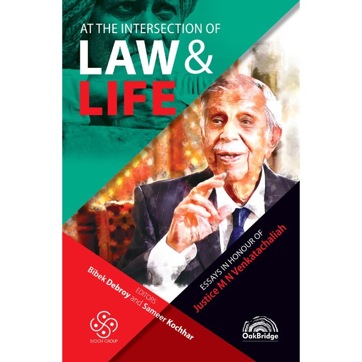 At the Intersection of Law & Life Essays in Honour of Justice M N Venkatachaliah