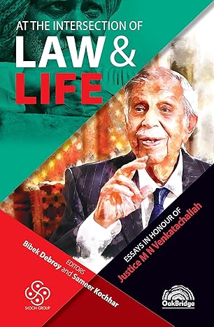 At the Intersection of Law & Life Essays in Honour of Justice M N Venkatachaliah