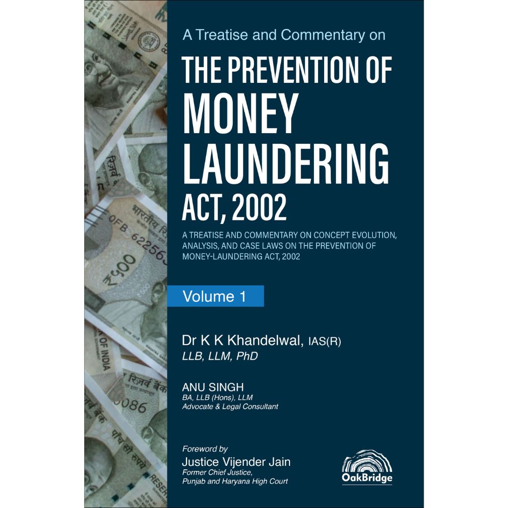 A Treatise and Commentary on The Prevention of Money Laundering Act, 2002 (Set of 2 Volumes) | Money Laundering, Predicate Offence and Economic Offences